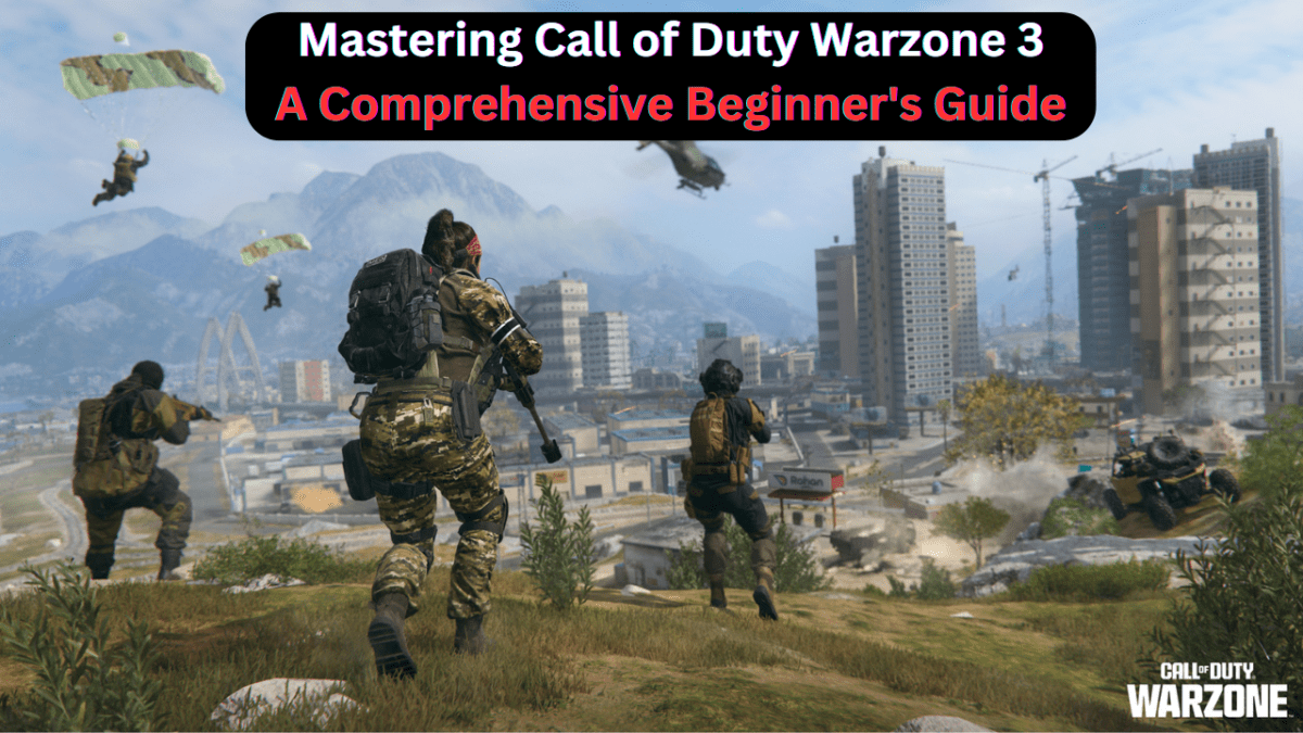 Mastering-Call-of-Duty-Warzone-3-A-Comprehensive-Beginner's-Guide