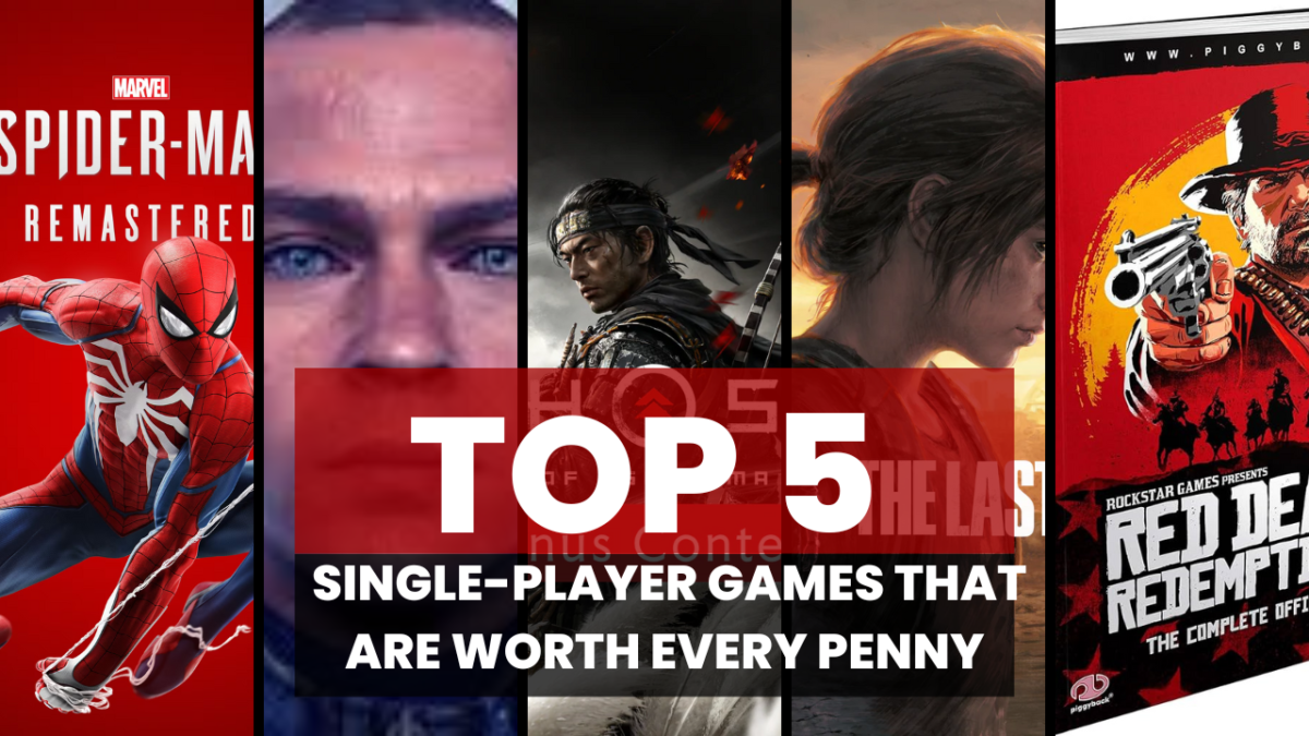 Top-5-Single-Player-Games-That-Are-Worth-Every-Penny