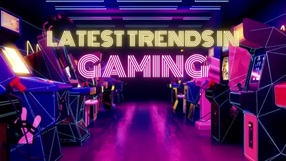 Latest-Trends-in-Gaming-What-You-Need-to-Know